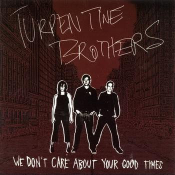 We Don't Care About Your Good Times | Mint (M) Mint (M)