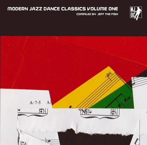 Modern Jazz Dance Classics Volume One: Compiled by Jeff The Fish |