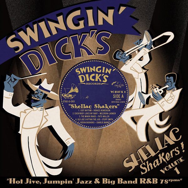Swingin' Dick's Shellac Shakers Vol. 1: Hot Jive, Jumpin' Jazz & Big Band R&B 78s |