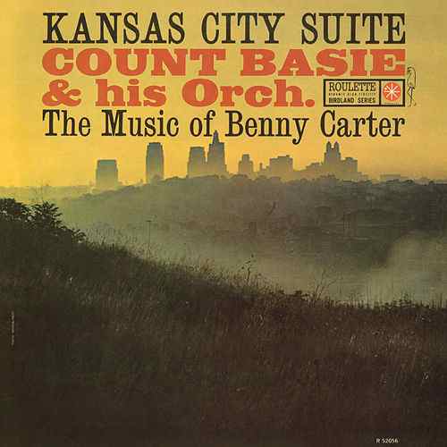 Kansas City Suite - Music Of Benny Carter |