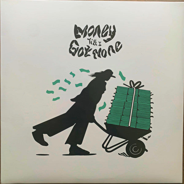 Money Till I Got None (2xLP) | Mint (M) Mint (M)