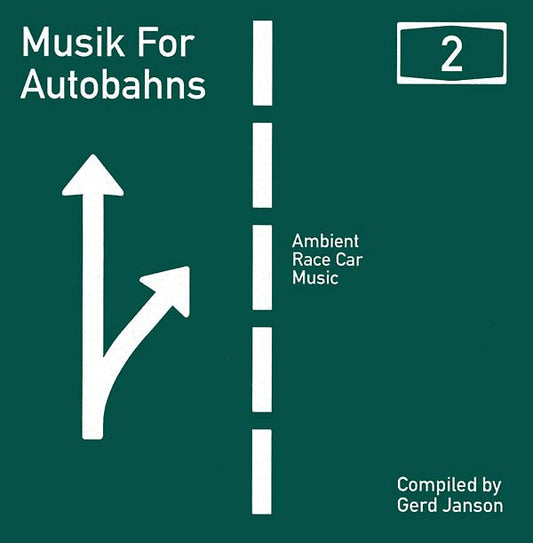 Musik For Autobahns 2: Ambient Race Car Music Compiled by Gerd Janson |