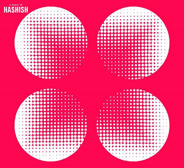 A Product of Hashish |