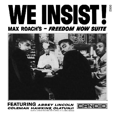We Insist - Freedom Now Suite |