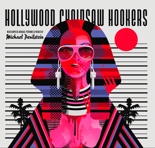 Hollywood Chainsaw Hookers - Original Motion Picture Soundtrack |