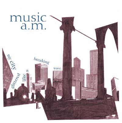 My City Glittered Like A Breaking Wave |