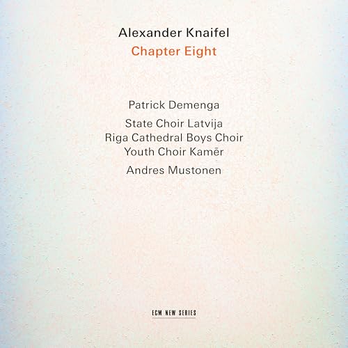Alexander Knaifel: Chapter Eight |