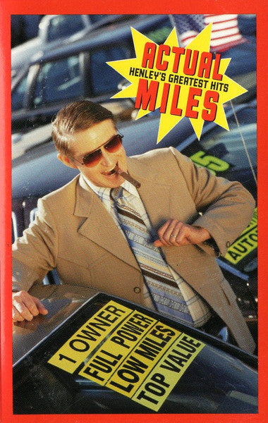 Actual Miles (Henley's Greatest Hits) *CASSETTE* | Near Mint (NM) Near Mint (NM)