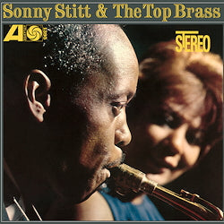 Sonny Stitt & The Top Brass |