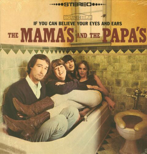 The Mamas & The Papas If You Can Believe Your Eyes And Ears Geffen Records, UMe LP, Album, RE, Toi Mint (M) Mint (M)