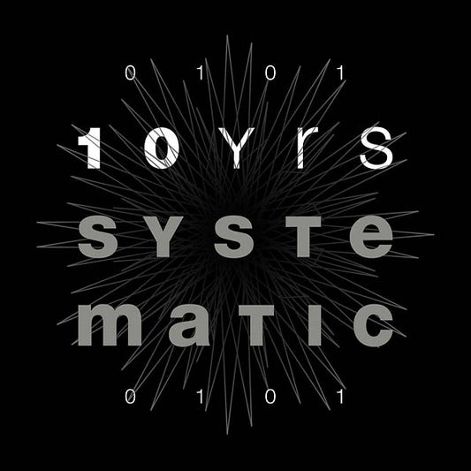 10 Yrs of Systematic |