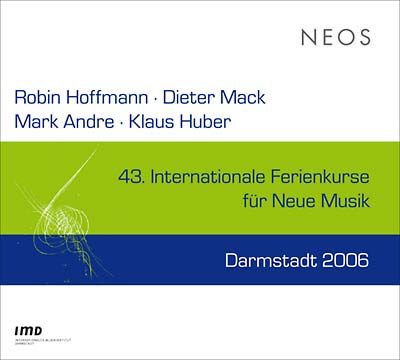 43 Internationale Ferienkurse Fur Neue Musik Darmstadt 2006 |