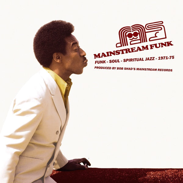 Mainstream Funk: Funk, Soul, Spiritual Jazz 1971-1975 |