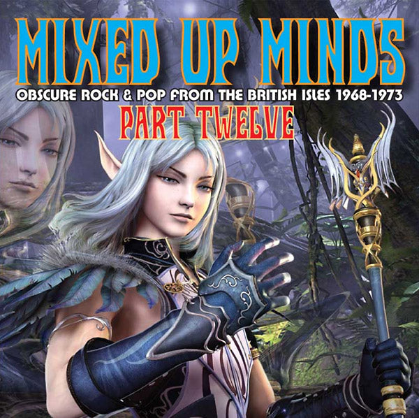 Mixed Up Minds Part Twelve: Obscure Rock & Pop from the British Isles 1968-1973 |