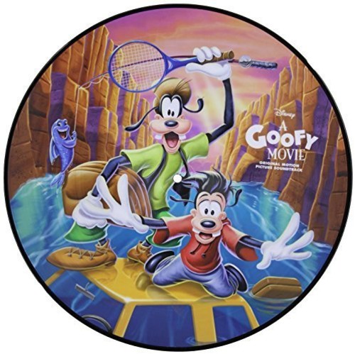 A Goofy Movie (Original Soundtrack) (Limited Edition, Picture Disc Vinyl) [Import] | Mint (M) Mint (M)