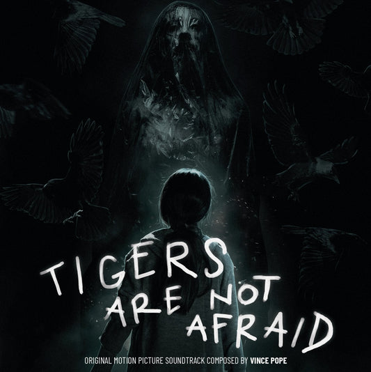 Tigers Are Not Afraid - Original Motion Picture Soundtrack |